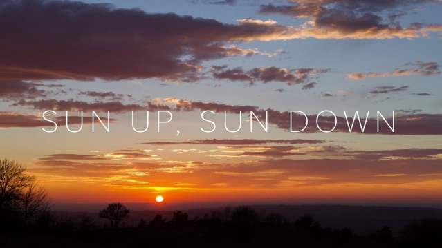 Sun Up Sun Down